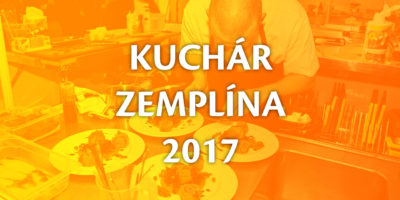 Kuchár Zemplína 2017