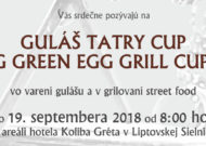 GULÁŠ TATRY CUP 2018 a BIG GREEN EGG GRILL CUP 2018
