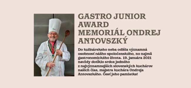 Vyhlásenie súťaže GASTRO JUNIOR AWARD – memoriál Ondreja Antovszkého