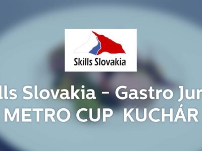 Vyhlásenie 13. ročníka celoslovenskej postupovej súťaže SKILLS SLOVAKIA – GASTRO JUNIOR METRO CUP 2023 / 2024